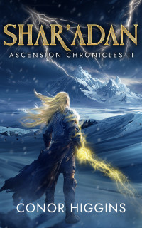 Conor Higgins — Shar'Adan: Ascension Chronicles II