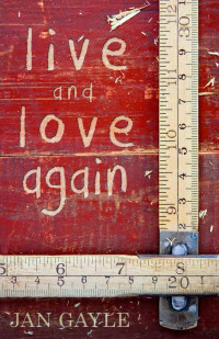 Jan Gayle — Live and Love Again