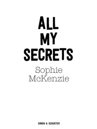 McKenzie, Sophie — All My Secrets