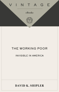 David K. Shipler — The Working Poor