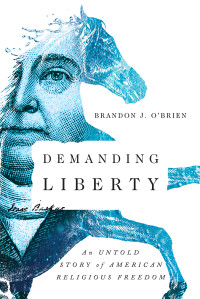 O'Brien, Brandon J.; — Demanding Liberty