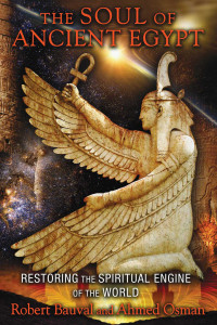 Robert Bauval, Ahmed Osman — The Soul of Ancient Egypt: Restoring the Spiritual Engine of the World