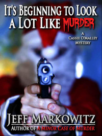 Jeff Markowitz — It's Beginning to Look a Lot Like Murder