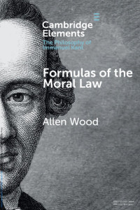 Allen Wood — Formulas of the Moral Law