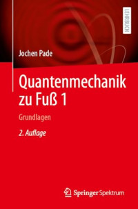 Jochen Pade — Quantenmechanik Zu Fuß 1