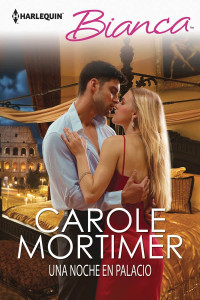 Carole Mortimer — Una noche en palacio