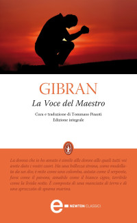 Kahlil Gibran — La Voce del Maestro