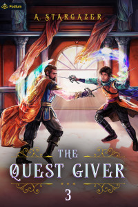 A. Stargazer — The Quest Giver 3: An NPC LitRPG Adventure