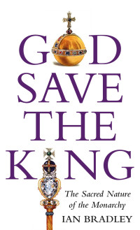 Ian Bradley; — God Save The King