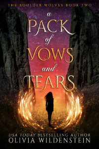 Olivia Wildenstein [Wildenstein, Olivia] — A Pack of Vows and Tears