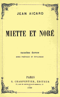 Jean Aicard — Miette et Noré