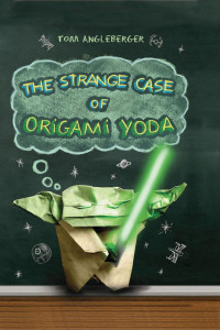 Tom Angleberger — The Strange Case of Origami Yoda (Origami Yoda series)