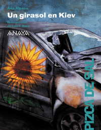 Ana Alonso — Un girasol en Kiev