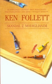 Ken Follett — Skandal z Modiglianim