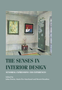 John Potvin;Marie-ve Marchand;Benoit Beaulieu; — The Senses in Interior Design