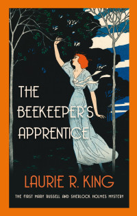 Laurie R. King — The Beekeeper's Apprentice