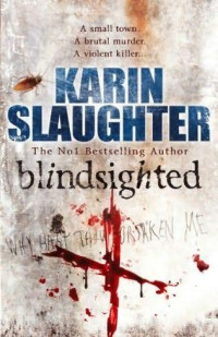 Karin Slaughter — Blindsighted