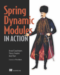 Arnaud Cogoluegnes, Thierry Templier, Andy Piper — Spring Dynamic Modules in Action