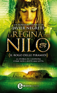 Javier Negrete — La Regina Del Nilo. Il Trono D'Egitto