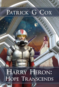 Patrick G. Cox — Harry Heron: Hope Transcends