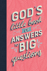 Unknown — God's Little Book of Answers to Big Questions