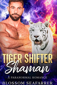 Blossom SeaFarrer — Tiger Shifter Shaman