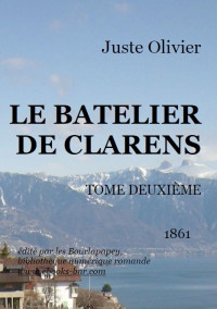 Juste Olivier — LE BATELIER DE CLARENS TOME 2