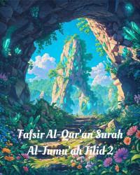 Zainudin — Tafsir Al-Qur'an Surah Al-Jumu’ah Jilid 2