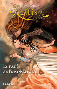 Guinot Valérie — La nuit de L'enchanteur