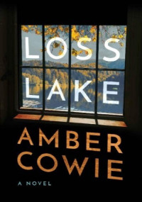 Amber Cowie — Loss Lake