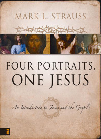 Mark L. Strauss; — Four Portraits, One Jesus