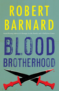 Robert Barnard — Blood Brotherhood