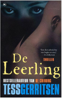 Tess Gerritsen — De Leerling