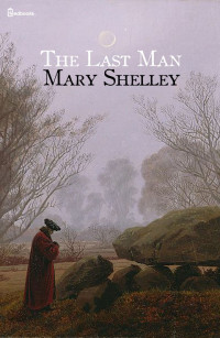 Mary Shelley — The Last Man