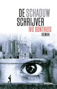 Ivo Bonthuis — De schaduwschrijver