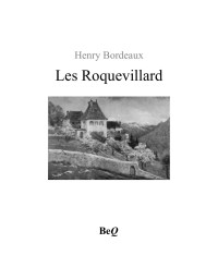 Henry Bordeaux — Les Roquevillard