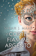 Sarah J. Maas — La corte di fiamme e argento