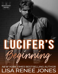 Lisa Renee Jones — Lucifer's Beginning