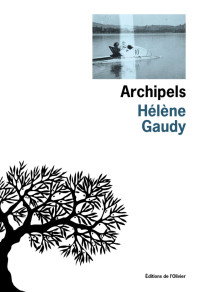 Hélène Gaudy — Archipels