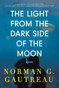 Norman G. Gautreau — The Light from the Dark Side of the Moon