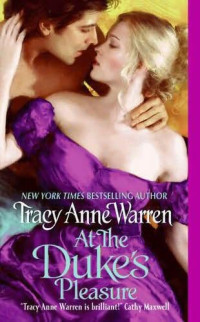 Tracy Anne Warren — At The Duke's Pleasure