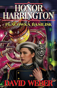 David Weber — Placówka Basilisk