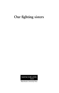 Natalya Vince — Our fighting sisters: Nation, memory and gender in Algeria, 1954–2012