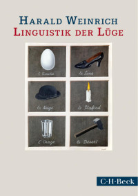 Weinrich, Harald — Linguistik der Lüge