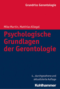 Mike Martin & Matthias Kliegel — Psychologische Grundlagen der Gerontologie