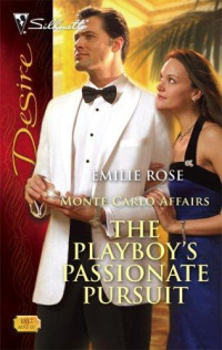 Emilie Rose — The Playboy's Passionate Pursuit