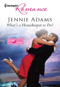 Jennie Adams — What's a Housekeeper to Do?