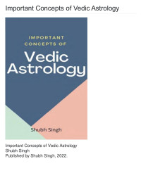 Shubh Singh — Important Concepts of Vedic Astrology