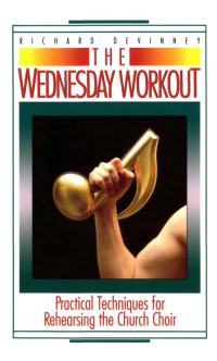 Richard Devinney; — The Wednesday Workout