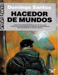 Domingo Santos — HACEDOR DE MUNDOS